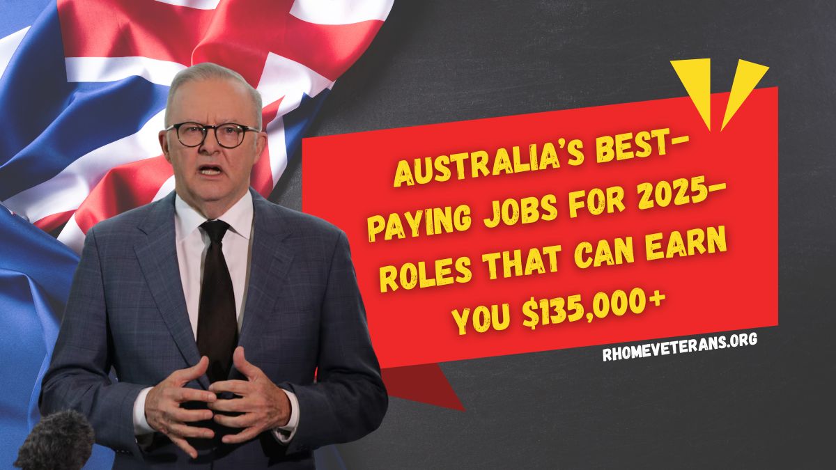 Australia’s Best-Paying Jobs for 2025- Roles That Can Earn You $135,000+
