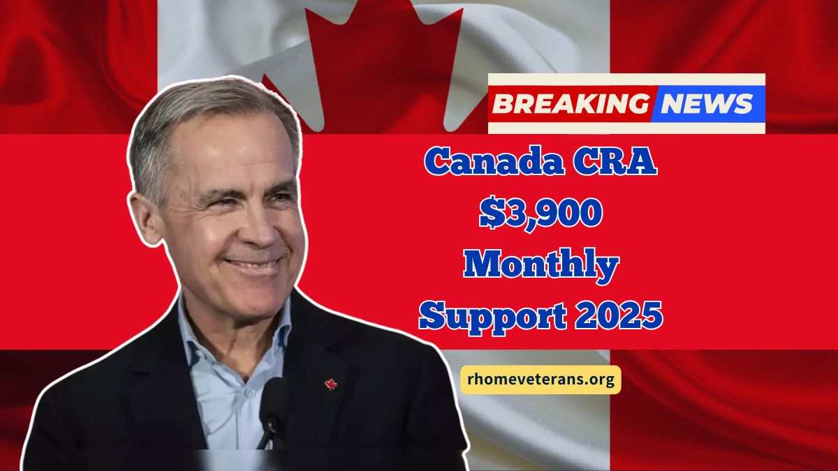 Canada CRA $3,900 Monthly Support 2025- Who Can Apply And When Payments Arrive